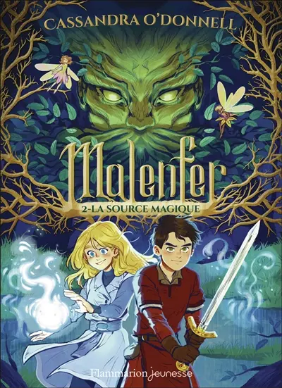 Malenfer. Vol. 2. La source magique