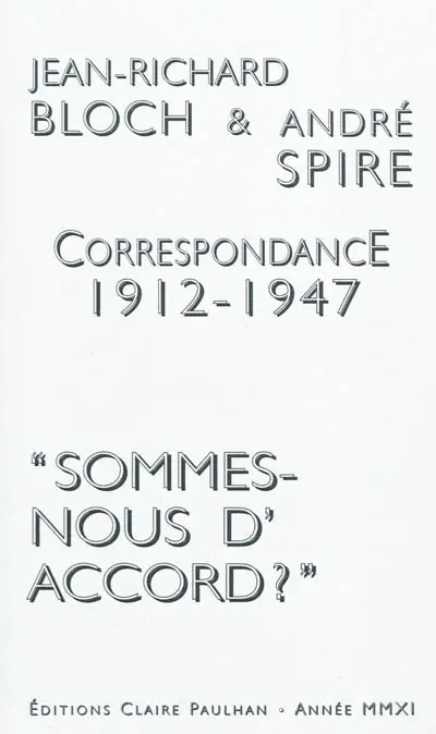 Correspondance 1912-1947 : Sommes-nous d'accord ?