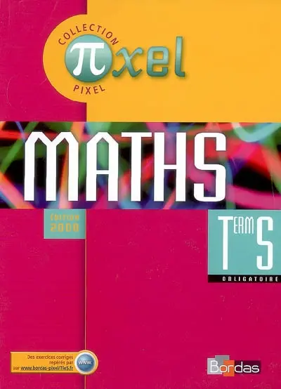 Maths, terminale S obligatoire : manuel de l'élève