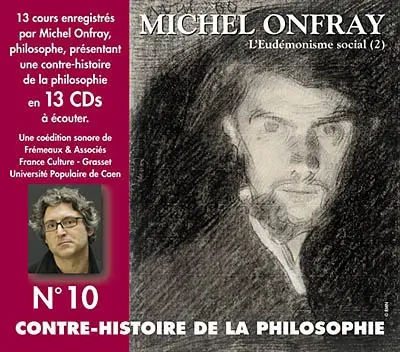 Contre-histoire de la philosophie. Vol. 10