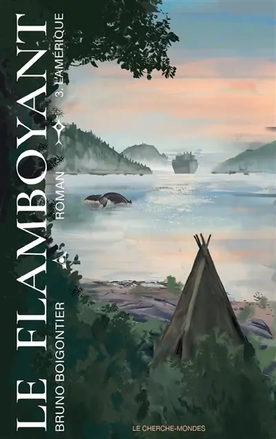 Le Flamboyant. Vol. 3. L'Amérique
