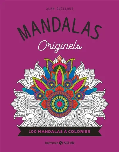 Mandalas originels : 100 mandalas à colorier