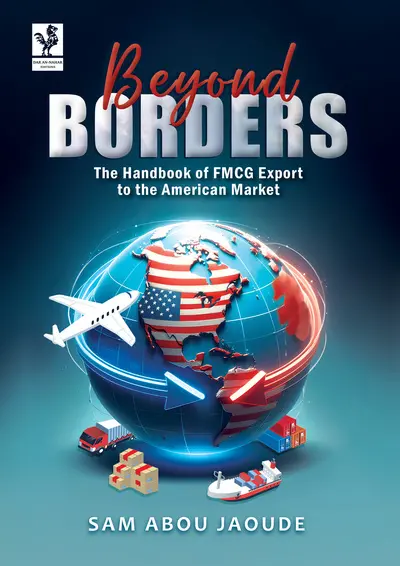 Beyond borders : the handbook of FMCG export to the American market