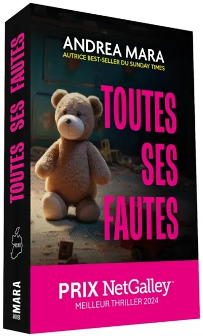 Toutes ses fautes : thriller