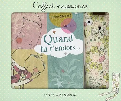 Quand tu t'endors... : coffret naissance