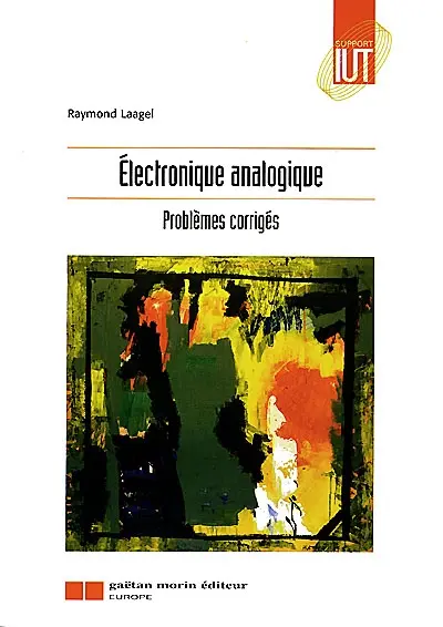 Electronique analogique : problèmes corrigés