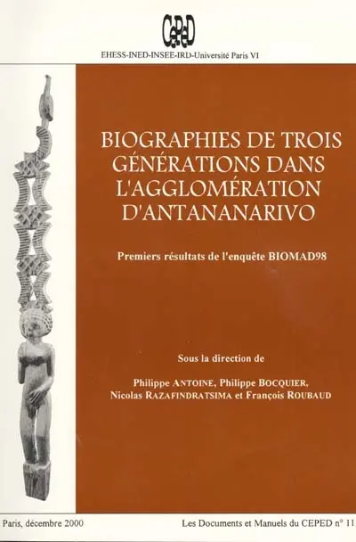 Biographies de trois générations dans l'agglomération d'Antananarivo : premiers résultats de l'enquête BIOMAD98
