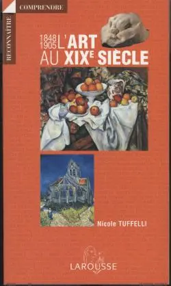 L'art du XIXe siècle : 1848-1905