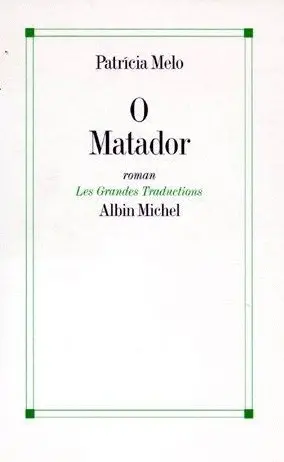 O matador : le tueur