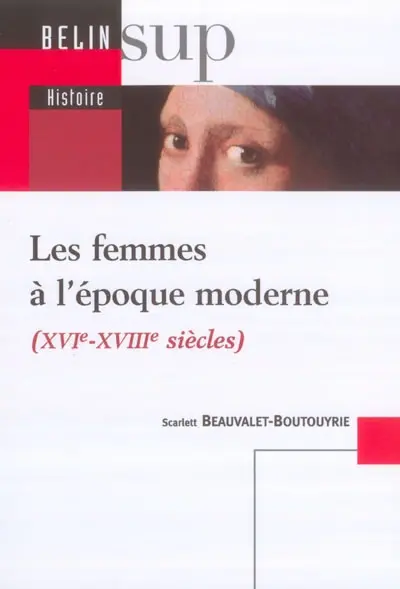 Les femmes à l'époque moderne : XVIe-XVIIIe siècles