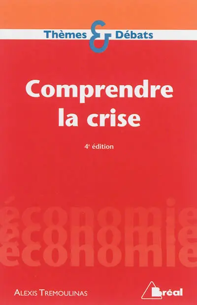 Comprendre la crise