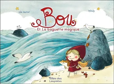 Bou. Bou et la baguette magique