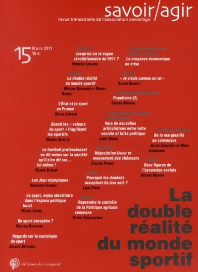 Savoir, agir, n° 15. La double réalité du monde sportif