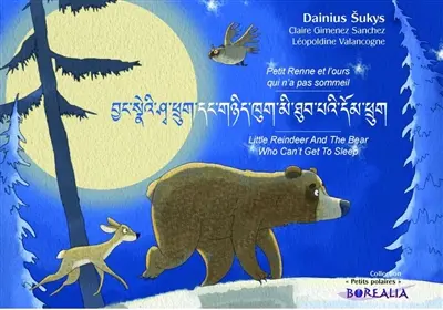 Petit Renne et l'ours qui n'a pas sommeil. Little Reindeer and the bear who can't get to sleep