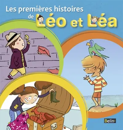 Les premières histoires de Léo et Léa