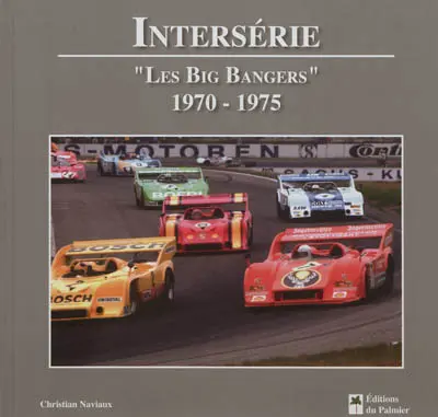 Les Big Bangers ou La Can-Am européenne : 1970-1975