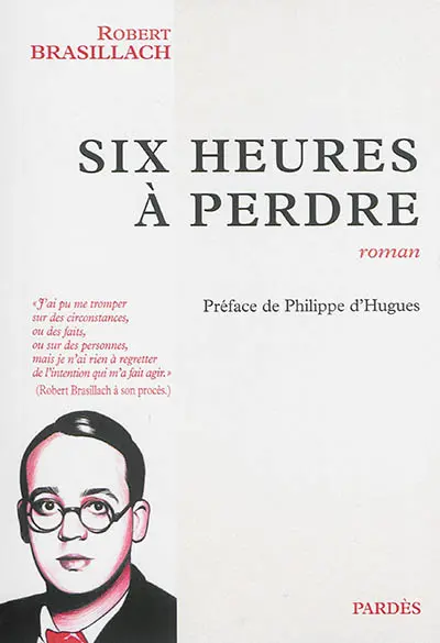 Six heures à perdre