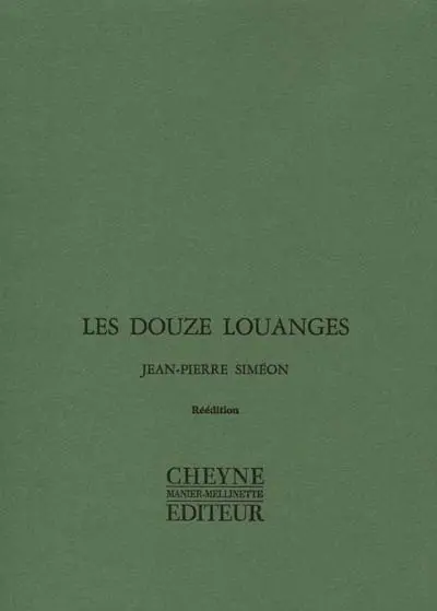 Les douze louanges. Poèmes du corps traversé