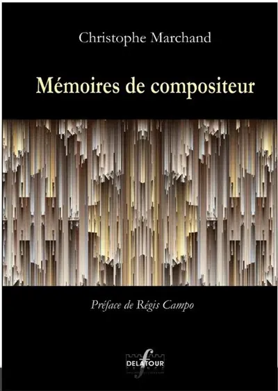 Mémoires de compositeur (1986-2022)