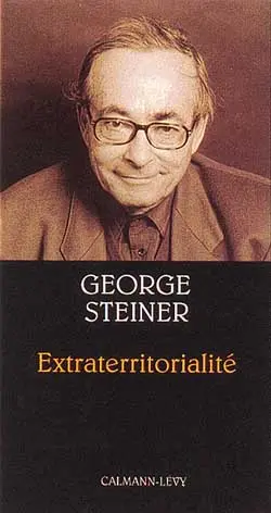 Extraterritorialité : essais sur la littérature et la révolution du langage
