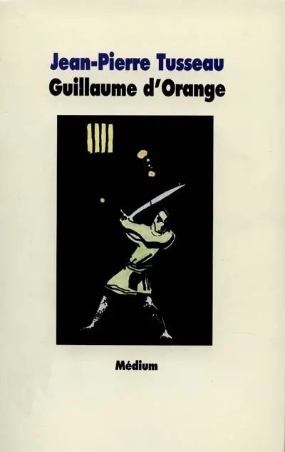 Les exploits héroïques de Guillaume d'Orange