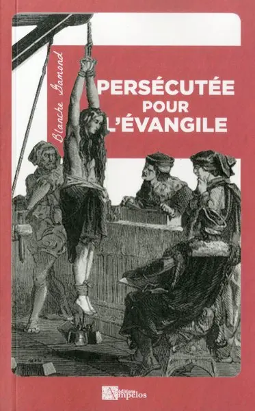 Persécutée pour l'Evangile