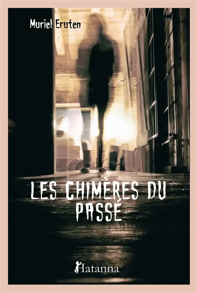 Les chimères du passé