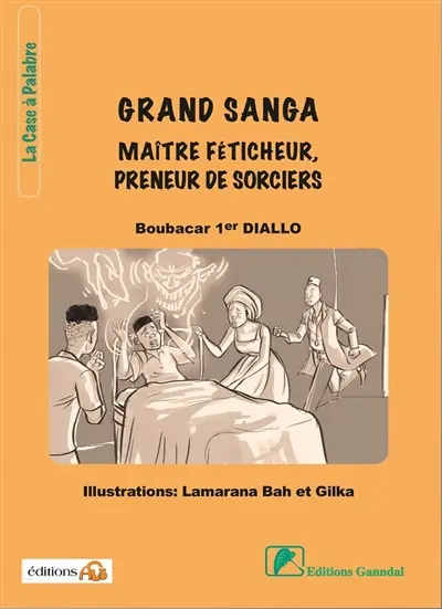 Grand Sanga : maître féticheur, preneur de sorciers