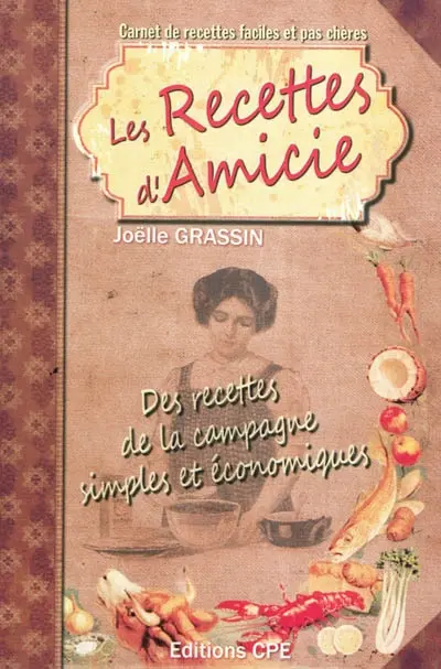 Les recettes d'Amicie : des recettes de la campagne simples et économiques