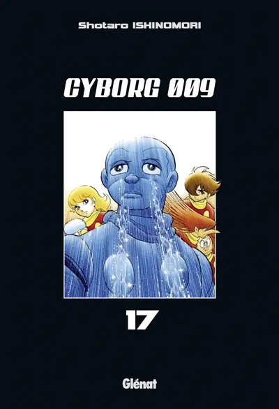 Cyborg 009. Vol. 17