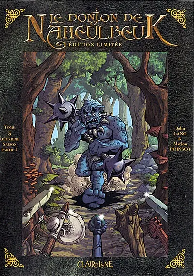 Le donjon de Naheulbeuk. Vol. 3. Deuxième saison, partie 1