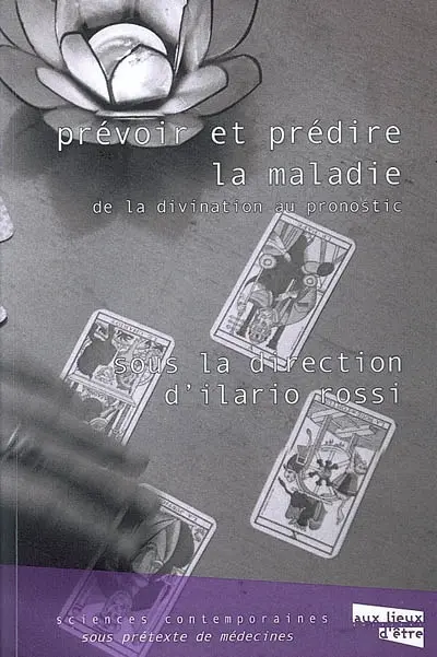 Prévoir et prédire la maladie : de la divination au pronostic