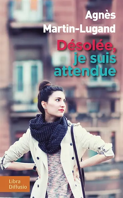 Désolée, je suis attendue...