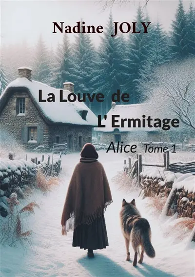 La Louve de l'Ermitage : Alice