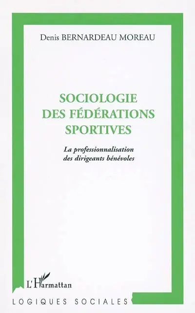 Sociologie des fédérations sportives : la professionnalisation des dirigeants bénévoles