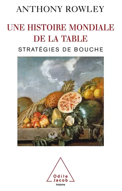 Une histoire mondiale de la table : stratégies de bouche