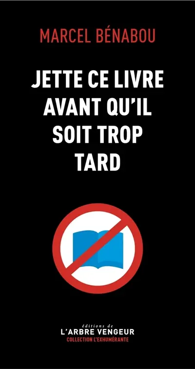 Jette ce livre avant qu'il soit trop tard