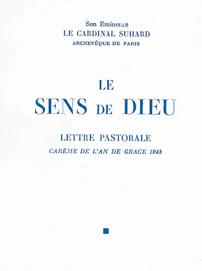 Le sens de Dieu : lettre pastorale : carême de l'an de grâce 1948