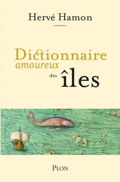 Dictionnaire amoureux des îles