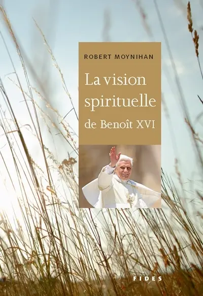 La vision spirituelle de Benoît XVI : Que brille la lumière de Dieu