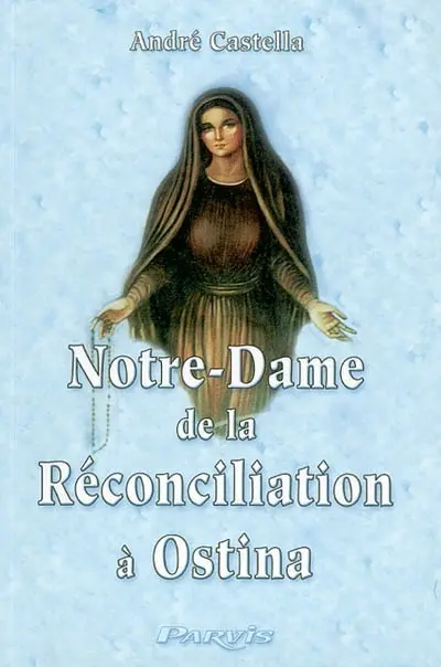 Notre-Dame de la réconciliation à Ostina