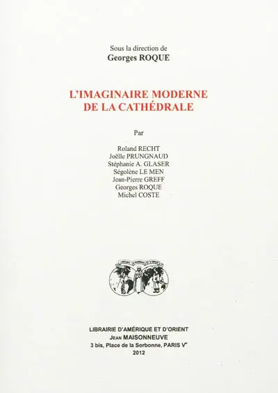 L'imaginaire moderne de la cathédrale