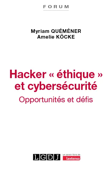 Hacker éthique et cybersécurité : opportunités et défis