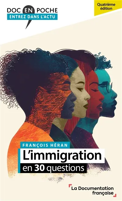 L'immigration : en 30 questions