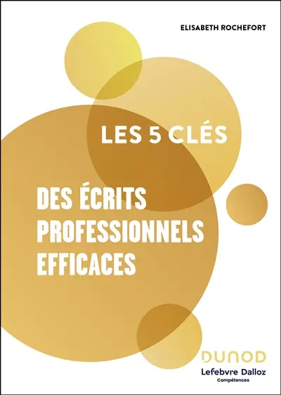 Les 5 clés des écrits professionnels efficaces