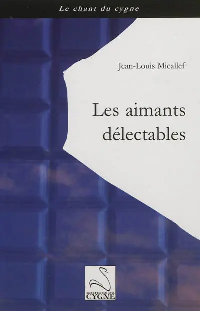 Les aimants délectables