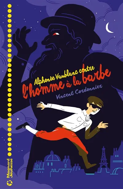 Alphonse Vaublanc. Vol. 1. Alphonse Vaublanc contre l'homme à la barbe