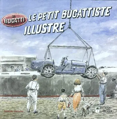 Le petit bugattiste illustré