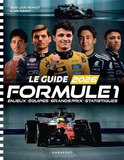 Le guide Formule 1 2026 : enjeux, équipes, Grands Prix, statistiques