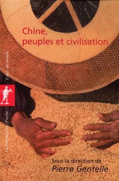 Chine : peuples et civilisation